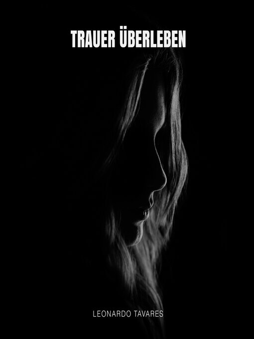 Title details for Trauer Überleben by Leonardo Tavares - Available